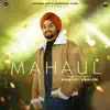 Kiratjot Kahlon - Mahaul - Single